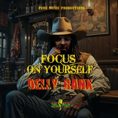 Delly Ranx - Focus On Yourself