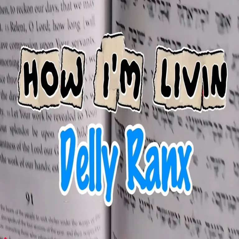Delly Ranx - How I'm Living