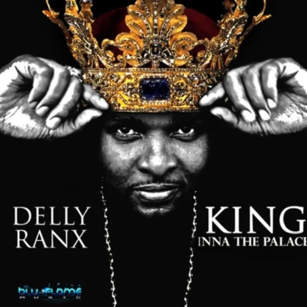 Delly Ranx - King Inna The Palace