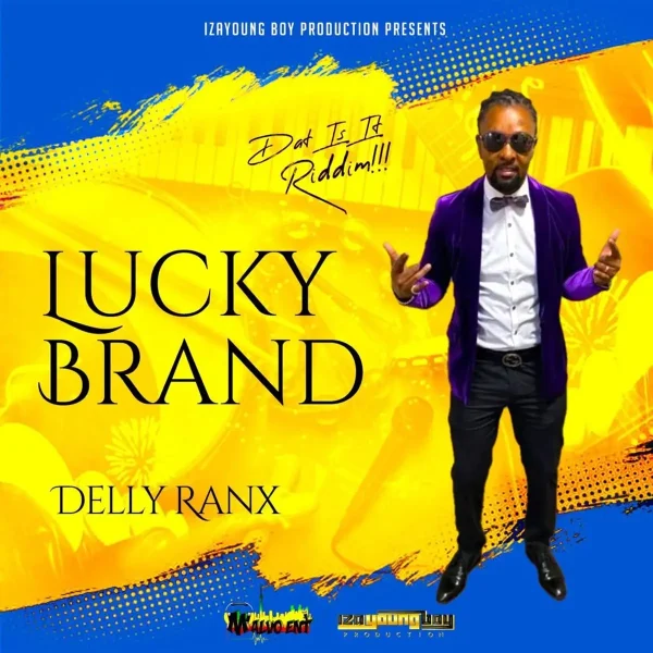 Delly Ranx - Lucky Brand Delly Ranx - Lucky Brand
