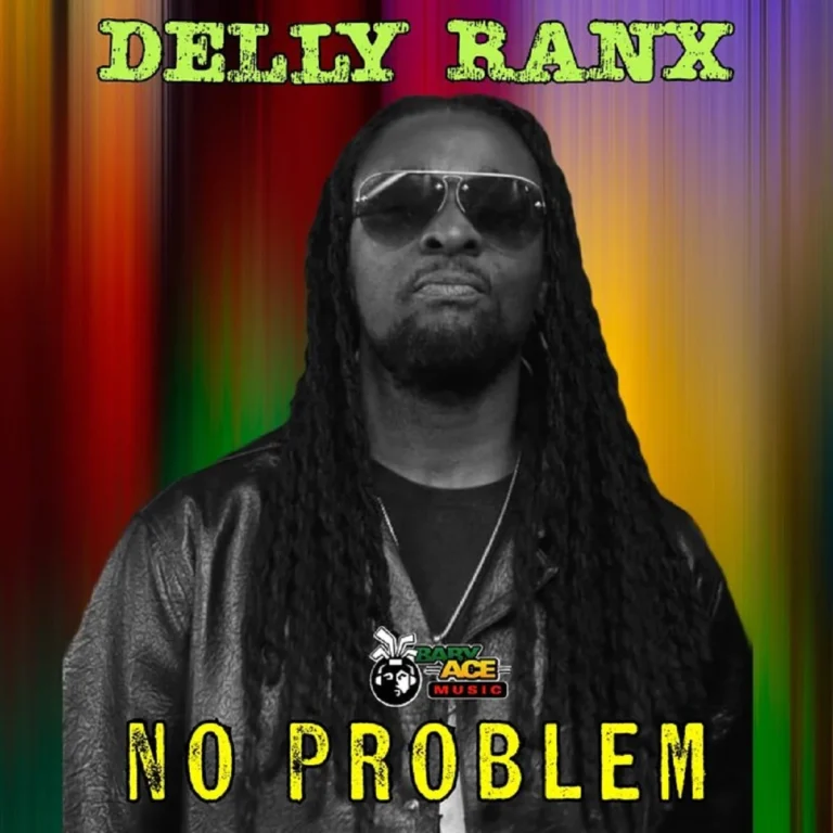 Delly Ranx – No Problem Delly Ranx - No Problem