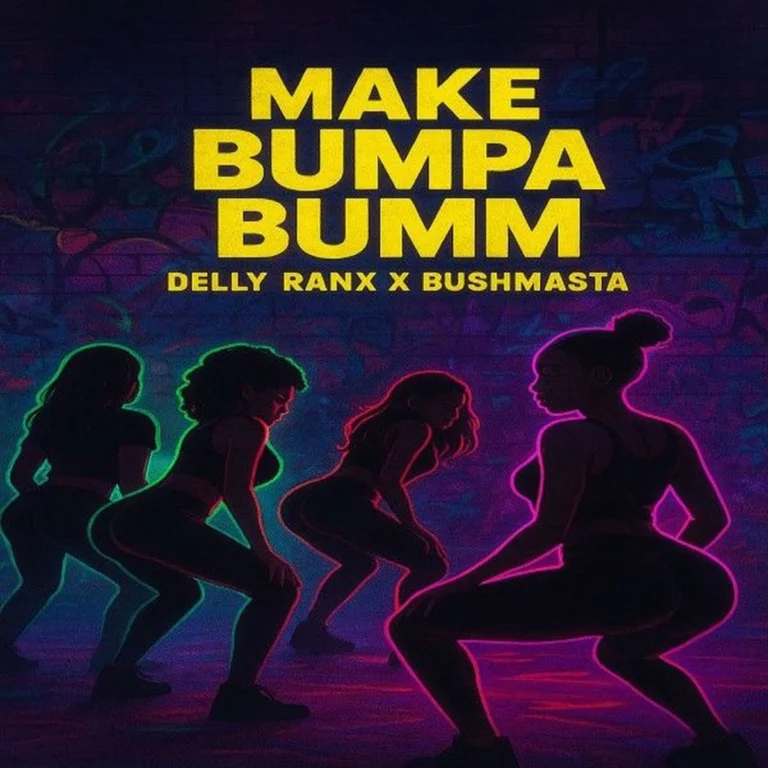 Delly Ranx x Bushmasta – Make Bumpa Bumm Delly Ranx X Bushmasta - Make Bumpa Bumm