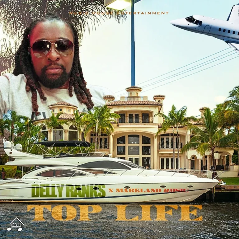 Delly Ranx X Markland Music - Top Life