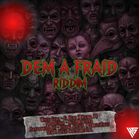 Dem A Fraid Riddim - High Sound