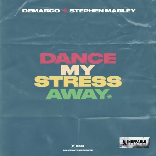 demarco and stephen marley - dance my stress away