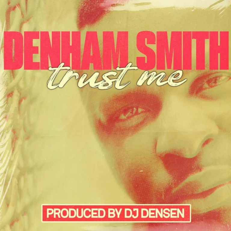 Denham Smith – Trust Me Denham Smith - Trust Me