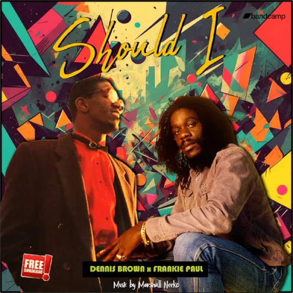 Dennis Brown X Frankie Paul - Should I