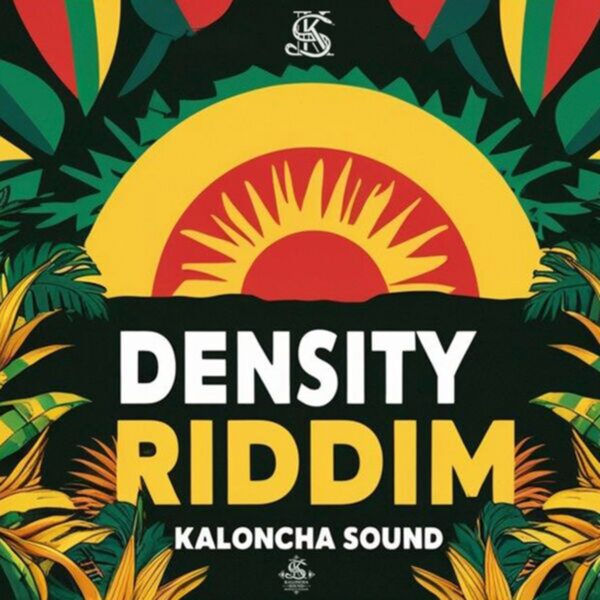 Density Riddim (2025) – Kaloncha Sound Density Riddim - Kaloncha Sound