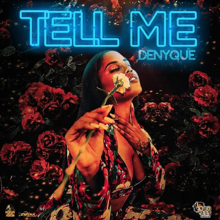 Denyque Ft. KraiGGi BaDArt – Tell Me Denyque Ft. Kraiggi Badart - Tell Me