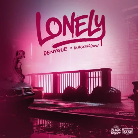 Denyque X Black Shadow - Lonely