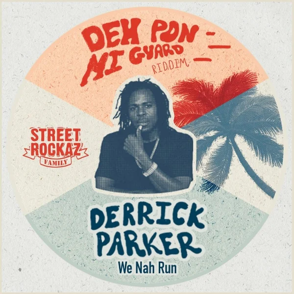 Derrick Parker - We Nah Ruh