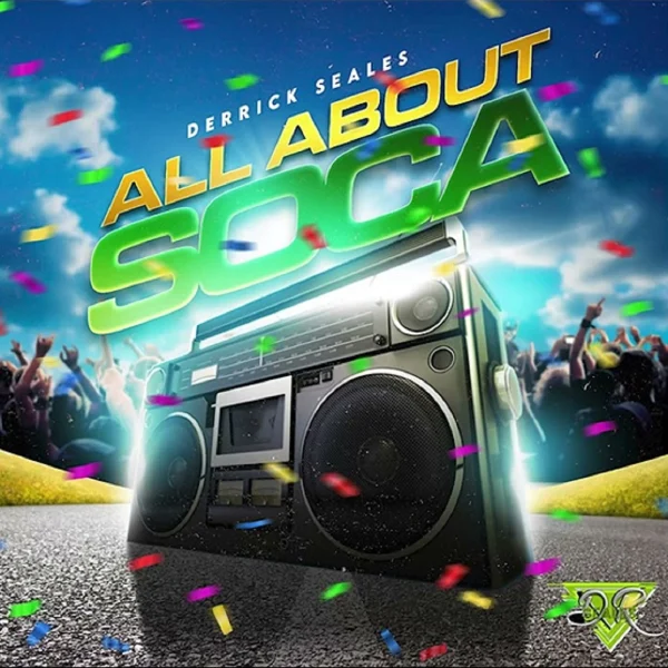 Derrick Seales - All About Soca