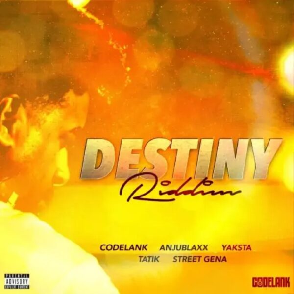 Destiny Riddim (2024) – CodeLank Records Destiny Riddim - Codelank Records