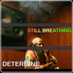 Determine – Still Breathing