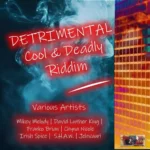 Detrimental Cool & Deadly Riddim – Jumpout Production