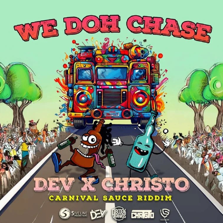 Dev X Christo - We Doh Chase