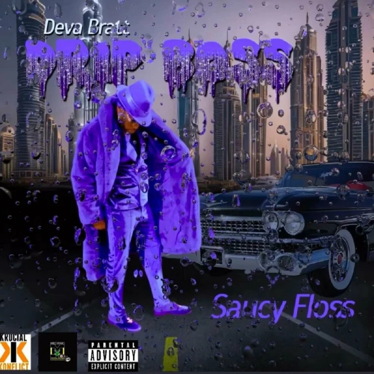 Deva Bratt - Drip Boss (saucy Floss)