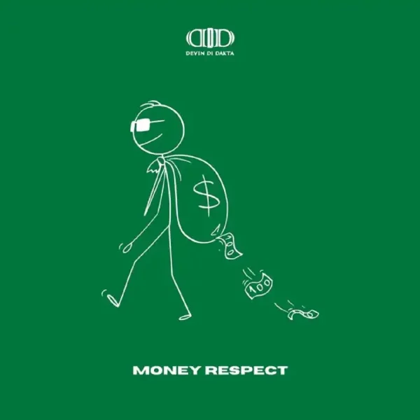 Devin Di Dakta - Money Respect