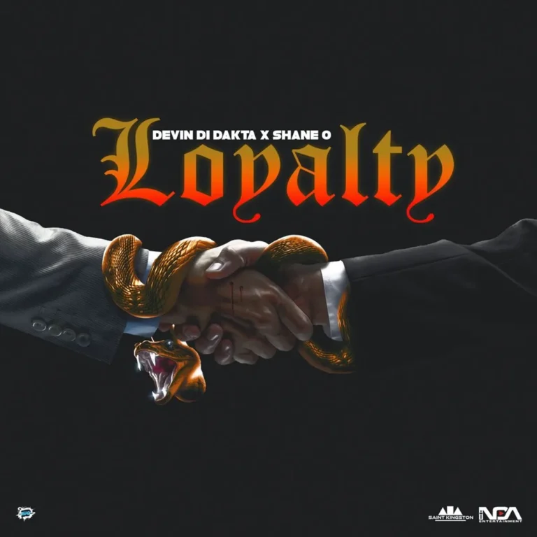 Devin Di Dakta x Shane O – Loyalty Devin Di Dakta X Shane O - Loyalty