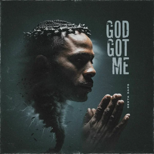 Dexta Daps - God Got Me