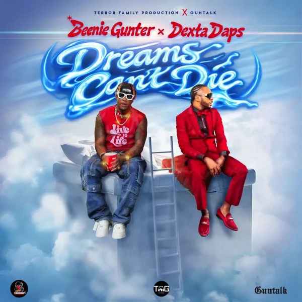 Dexta Daps X Beenie Gunter - Dreams Can't Die