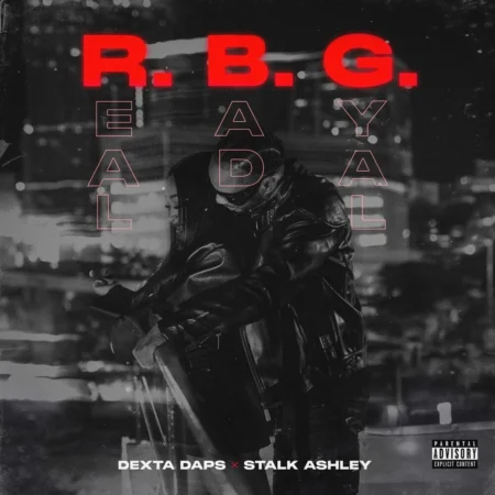 Dexta Daps x Stalk Ashley – R.B.G (Real Bad Gyal) Dexta Daps X Stalk Ashley - R.b.g (real Bad Gyal)