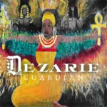 Dezarie – Guardian Album