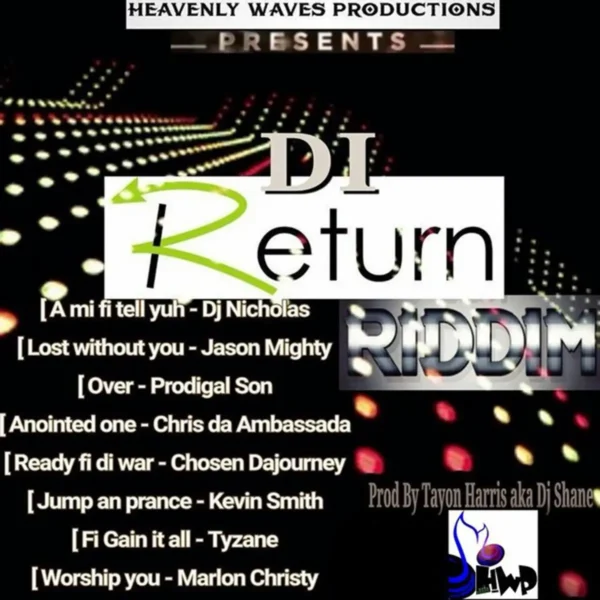 Di Return Riddim - Heavenly Waves Productions