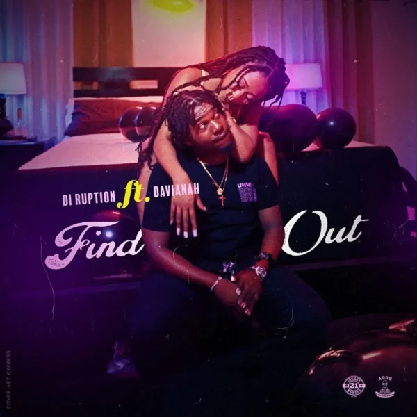 Di Ruption Ft. Davianah - Find Out
