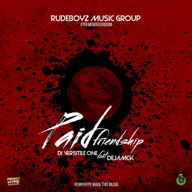 Di Versitile One Ft. Dejamck – Paid Friendship Di Versitile One Ft. Dejamck - Paid Friendship