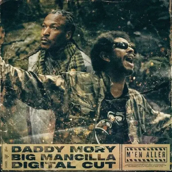 Digital Cut, Big Mancilla & Daddy Mory - M’en Aller