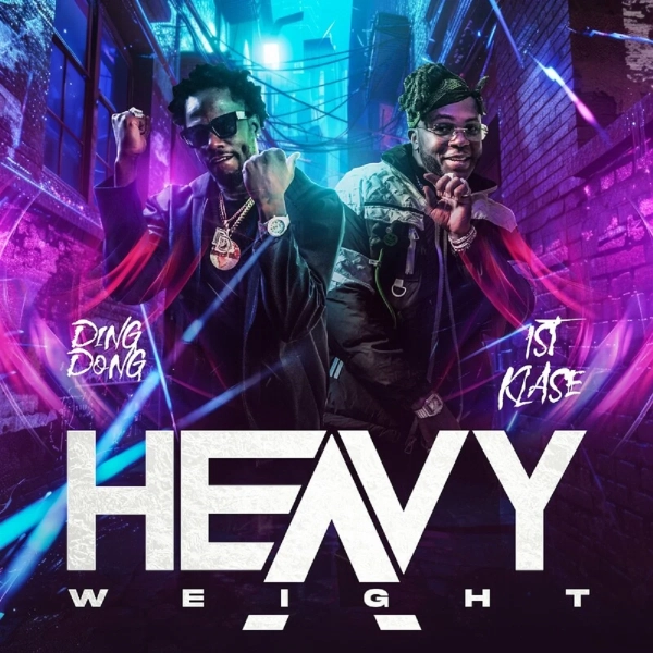 Ding Dong & 1st Klase - Heavy Weight