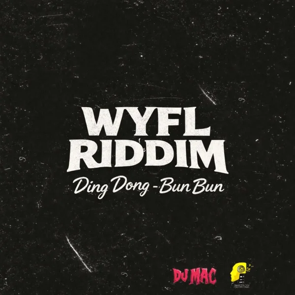 Ding Dong - Bun Bun (Wyfl Riddim)