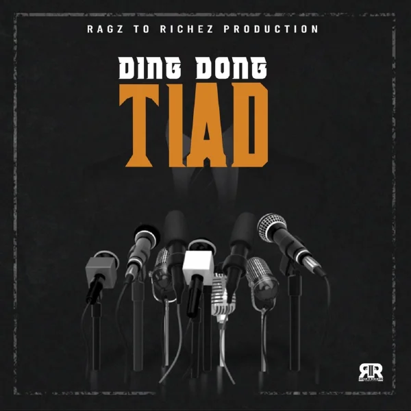 Ding Dong X Ragz To Riches - Tiad