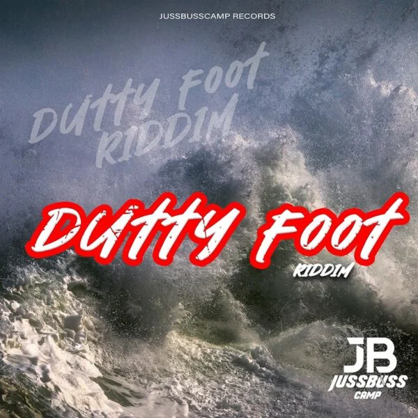 Dirty Foot Riddim - Jussbusscamp Records