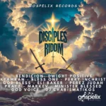Disciples Riddim (2025) – Gospelix Records
