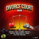 Divorce Court Riddim – Lion King Muzik