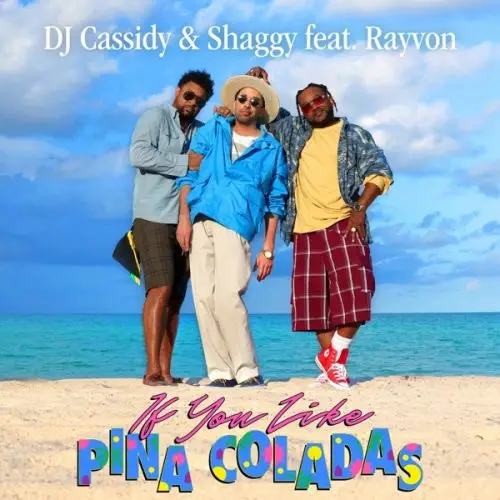 dj cassidy - if you like pina coladas