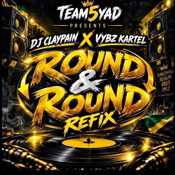 Dj Claypain & Vybz Kartel - Round & Round (Refix) Dj Claypain & Vybz Kartel - Round & Round (Refix)