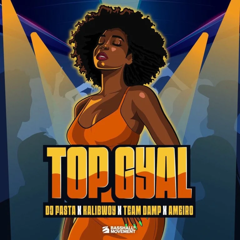 Dj Fasta x Kalibwoy x Team Damp x Ameiro – Top Gyal Dj Fasta X Kalibwoy X Team Damp X Ameiro - Top Gyal