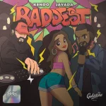Dj Kendo x Javada – Baddest