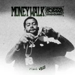 Dj Mac, Skippa & CrashDummy – Money Walk