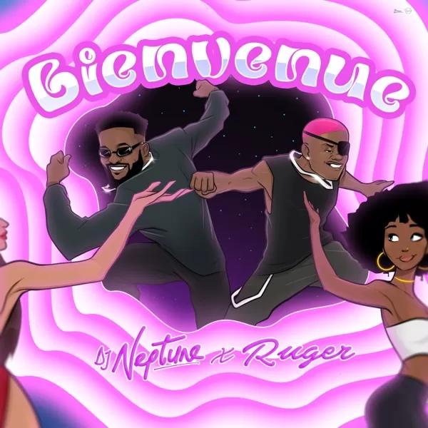 dj neptune feat. ruger - bienvenue