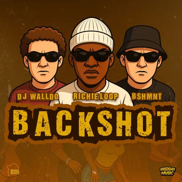 Dj Walldo X Richie Loop X Bshmnt - Backshot Dj Walldo X Richie Loop X Bshmnt - Backshot