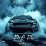 Do Or Die Riddim (2024) – Cole Smoke Music