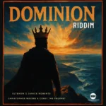 Dominion Riddim – Righteous Records Entertainment