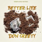 don creety better life 2022