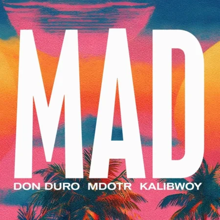 Don Duro Ft. M Dot R & Kalibwoy - Mad