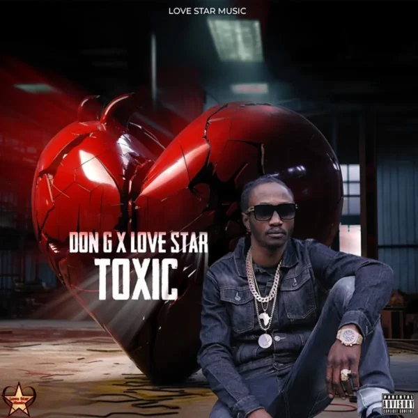 Don G X Love Star - Toxic
