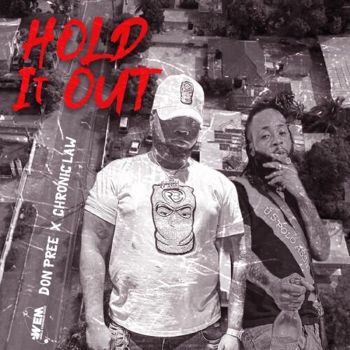 don pree & chronic law - hold it out